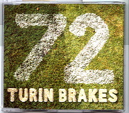 Turin Brakes - 72 CD 1